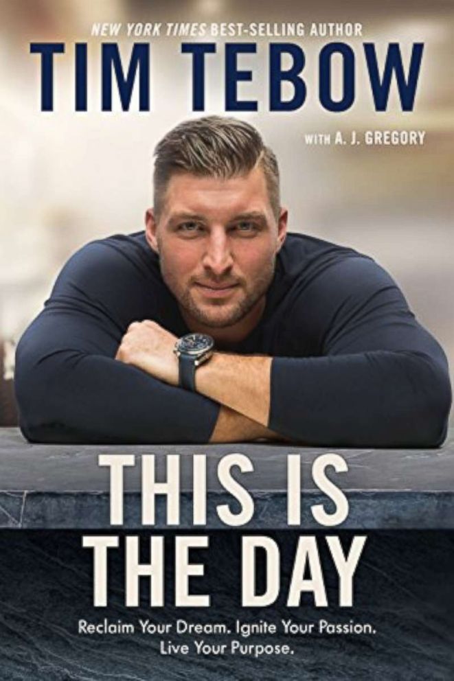 PHOTO: Tim Tebow's book, 'This is the Day Reclaim Your Dream. Ignite Your Passion. Live Your Purpose', is pictured here.