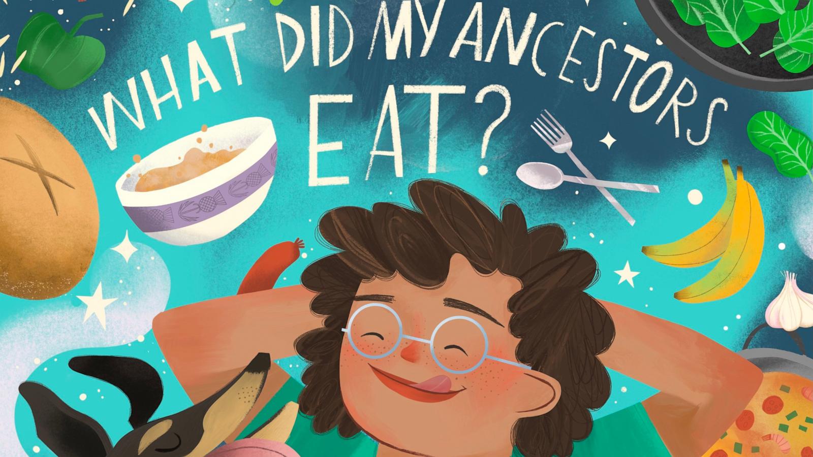 PHOTO: The cover of "What Did my Ancestors Eat?" by Quinn Miller Murphy.