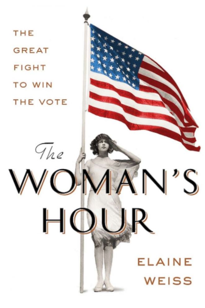 PHOTO: The book cover for "The Woman's Hour: The Great Fight to Win the Vote" by Elaine Weiss.  