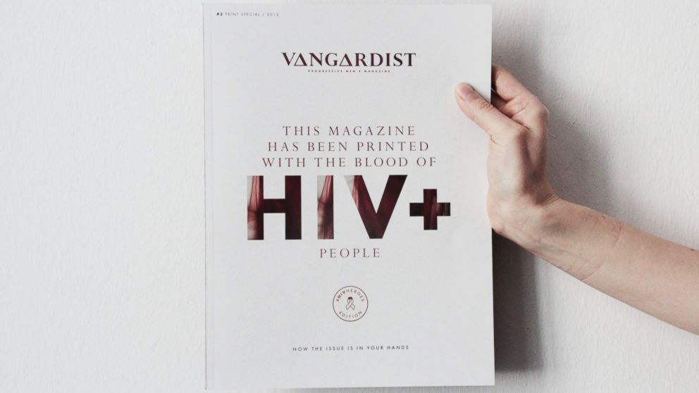 To draw attention to HIV and AIDS, a German magazine was published with blood donated by people with HIV. 