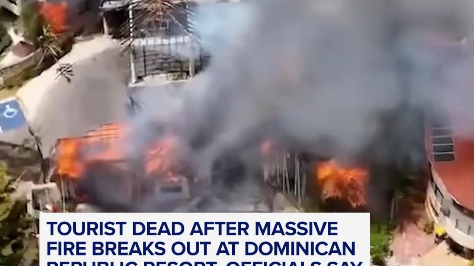 Tourist dead after massive fire breaks out at Dominican Republic resort ...