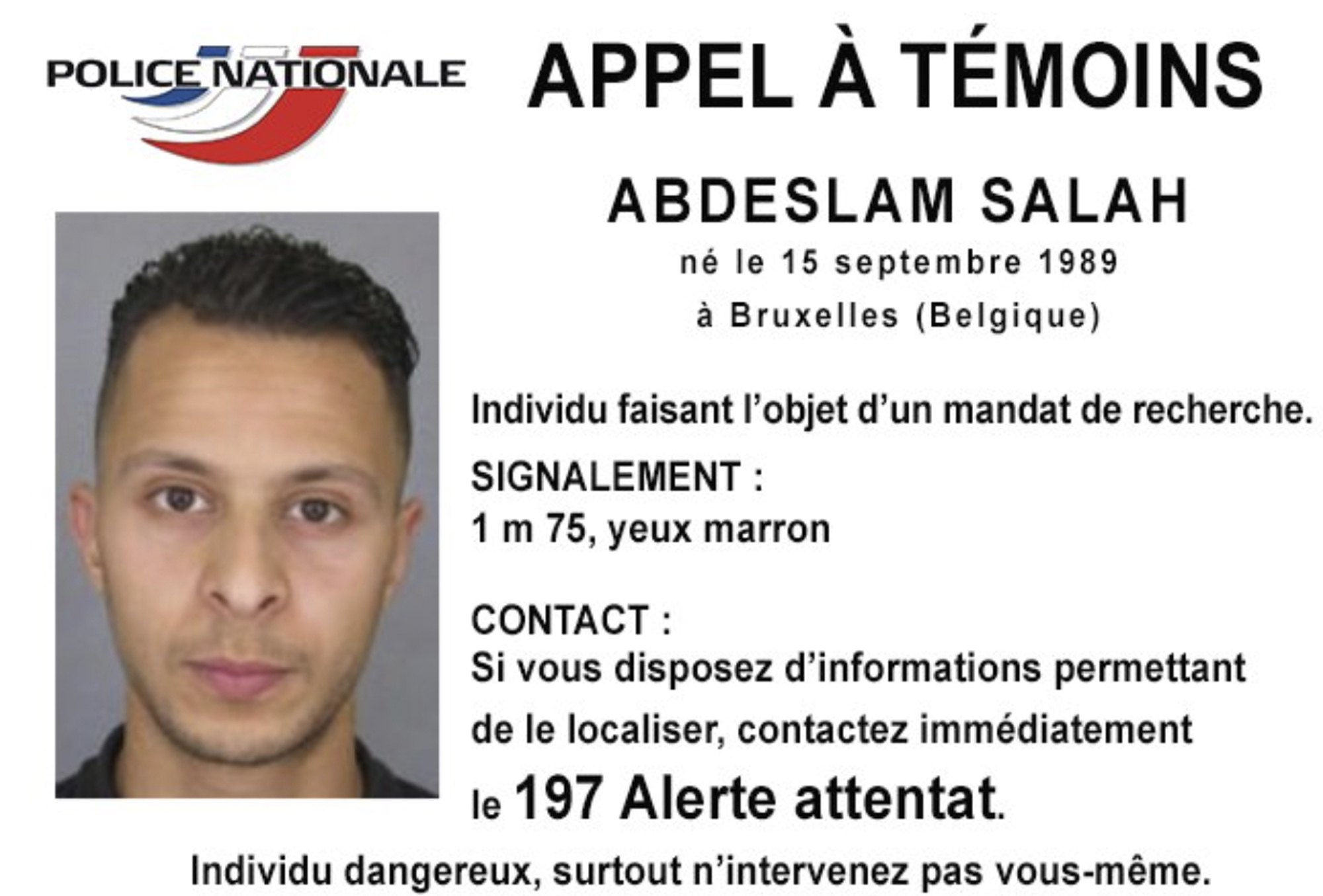 PHOTO: This undated file photo released, Nov. 13, 2015, by French Police shows 26-year old Salah Abdeslam, who is wanted by police in connection with recent terror attacks in Paris, as police investigations continue.