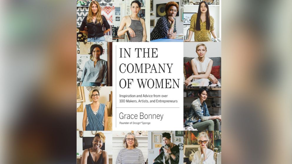 In the Company of Women: Inspiration and Advice from over 100