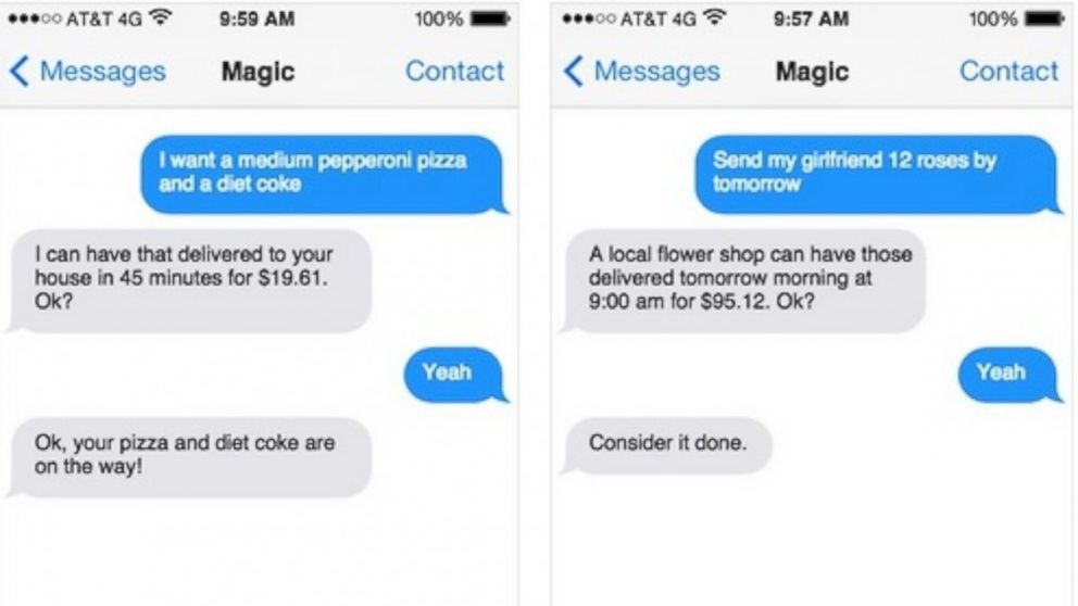 Magic allows customers to request anything they want through text messaging. 