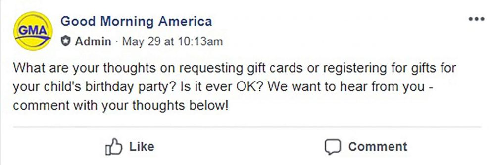 PHOTO: "Good Morning America" asked followers on our "We Are GMA" Facebook page what they thought about parents requesting gift cards and creating gift registries for their kids' birthday parties. 
