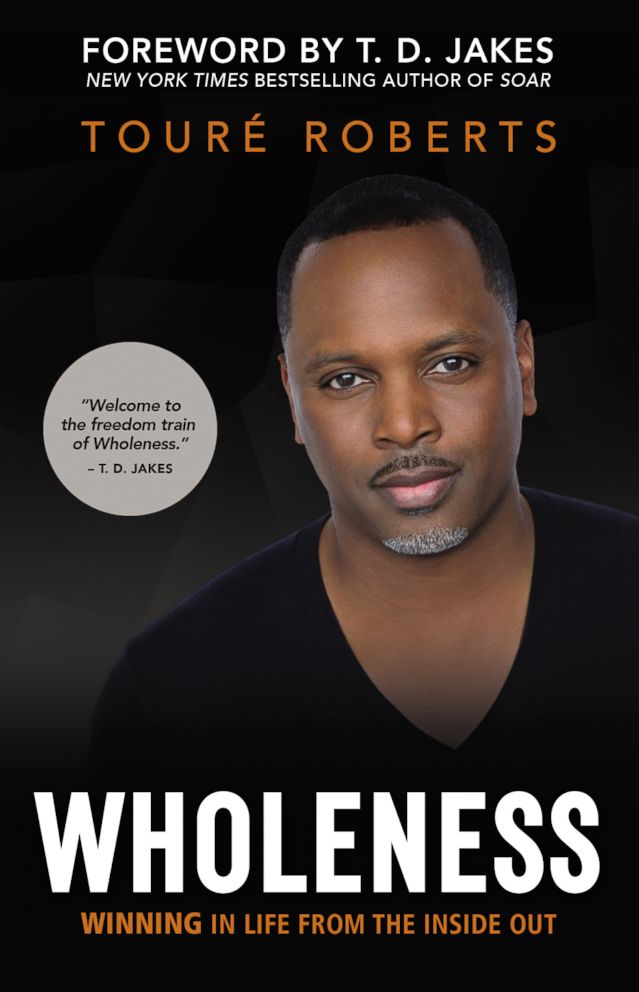 PHOTO: The book cover for Toure Roberts' book, "Wholeness: Winning in Life From the Inside Out."