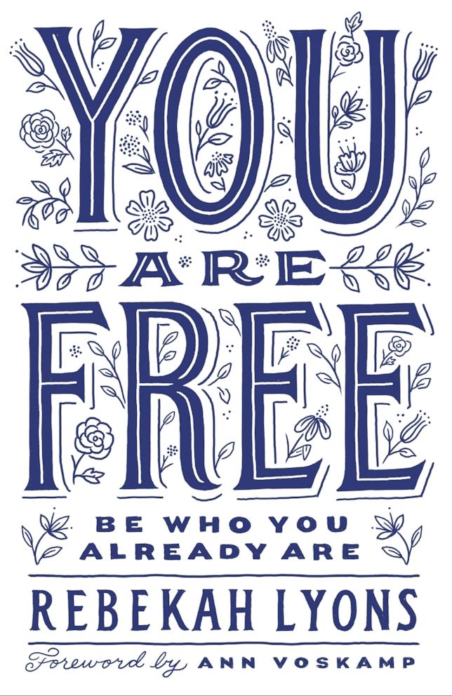 PHOTO: "You Are Free: Be Who You Already Are" by Rebekah Lyons. 