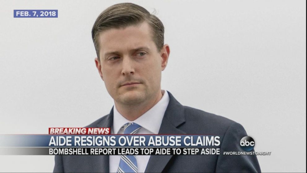 White House aide Rob Porter resigns in wake of physical abuse allegations by ex-wives.