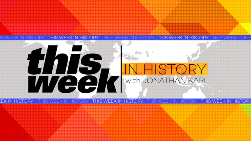 "This Week in History" with ABC's Jonathan Karl.
