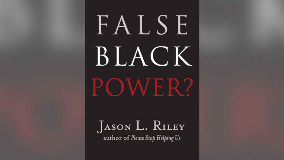 PHOTO: Jason Riley's book, "False Black Power?" 