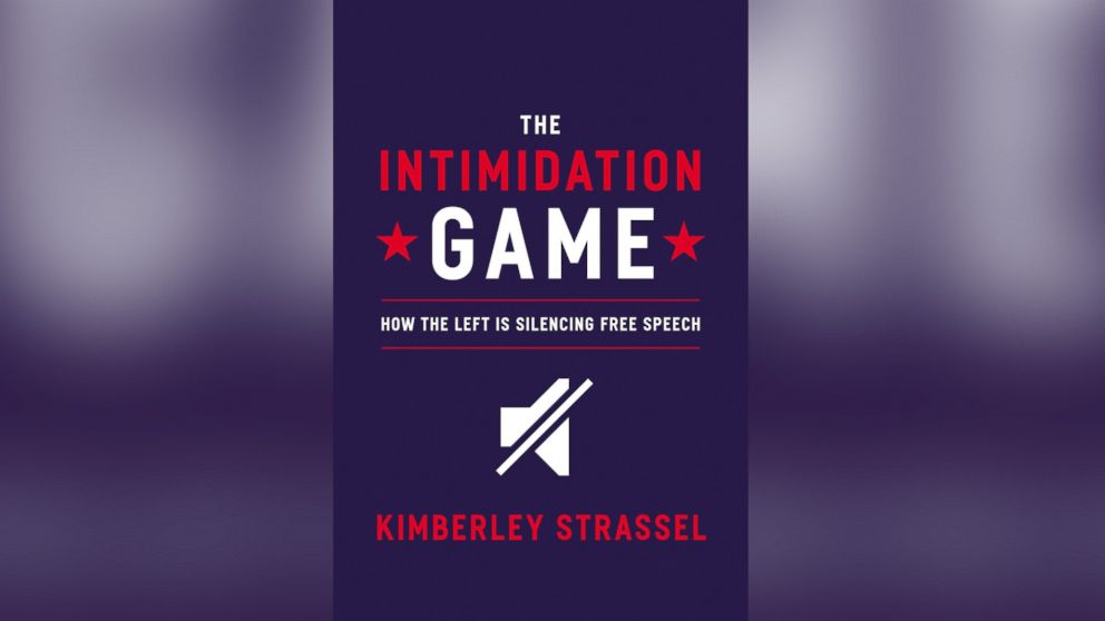 PHOTO: "The Intimidation Game," by Kimberly Strassel.