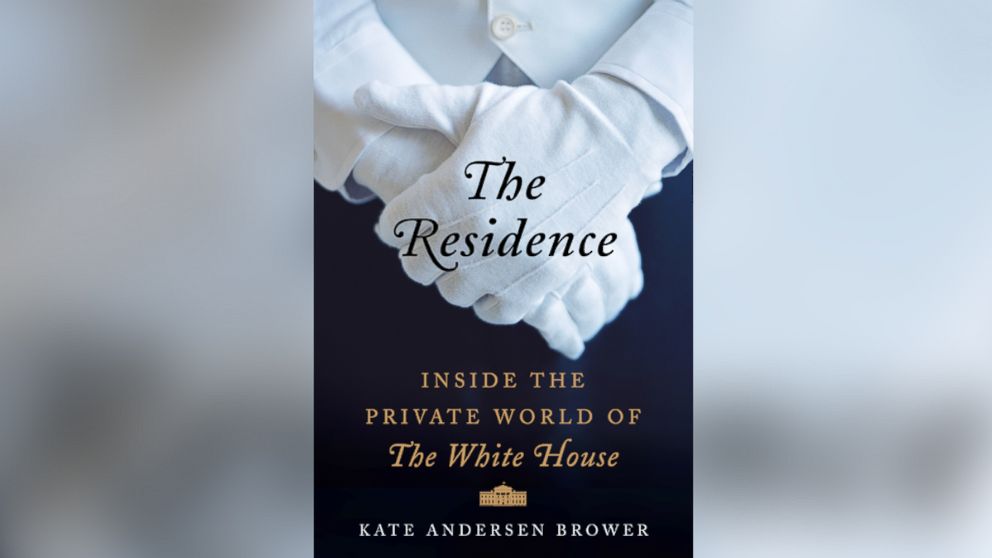 PHOTO: Excerpted from "The Residence" by Kate Andersen Brower by arrangement with Harper, an imprint of HarperCollins Publishers.
