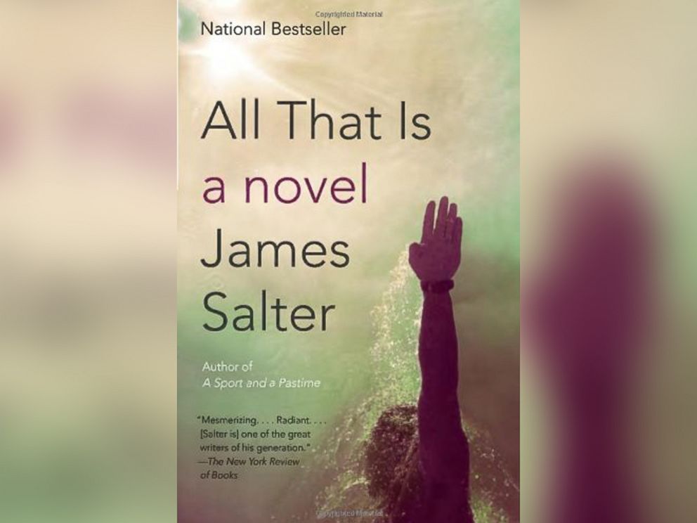 PHOTO: The cover of All That Is, by James Salter. 