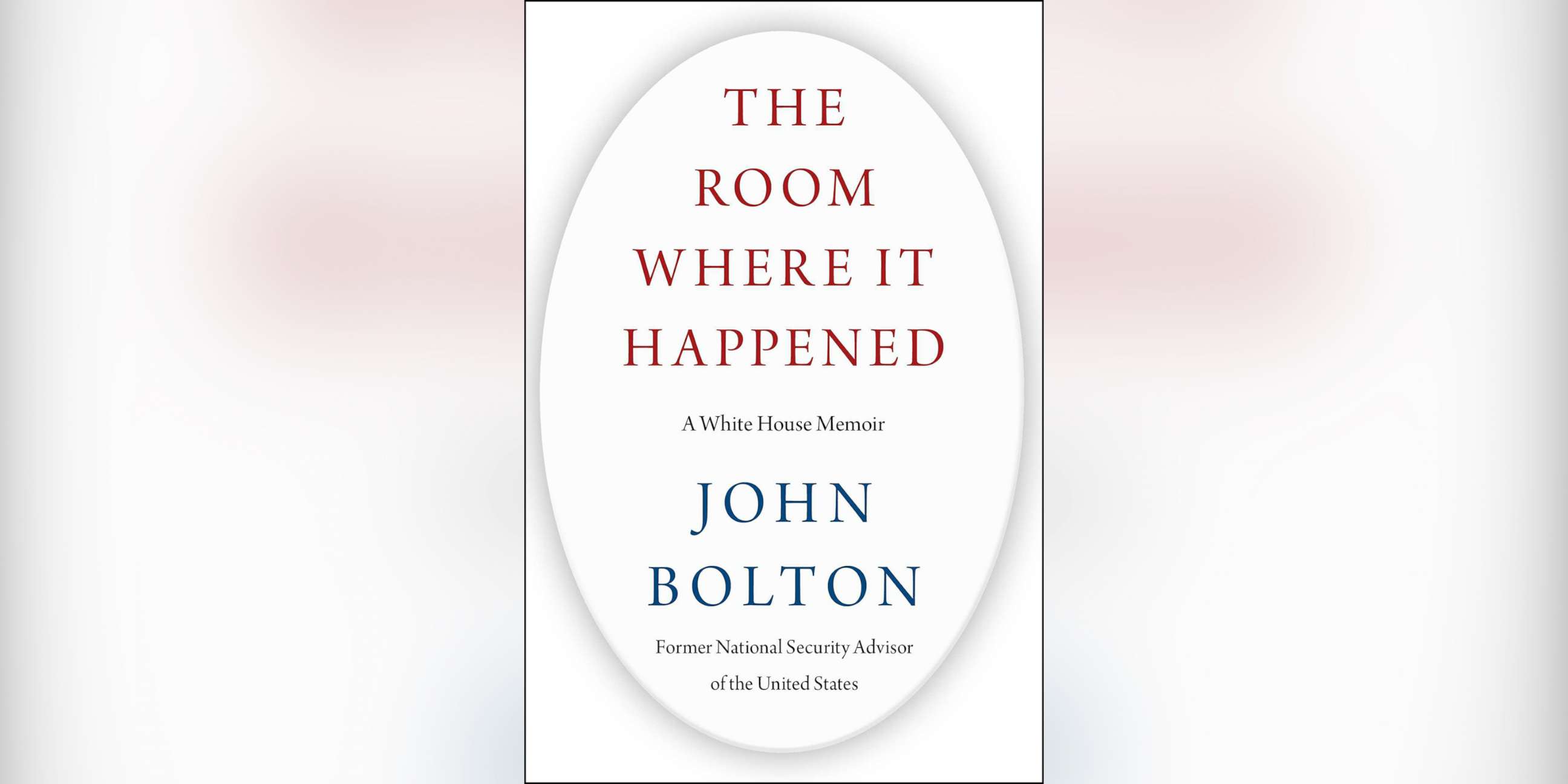 PHOTO: "The Room Where It Happened: A White House Memoir," by John Bolton