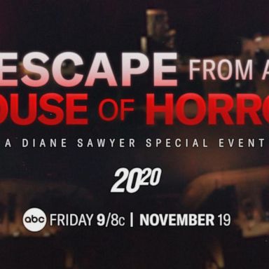 VIDEO: The Diane Sawyer Special Event | 'Escape from a House of Horror'