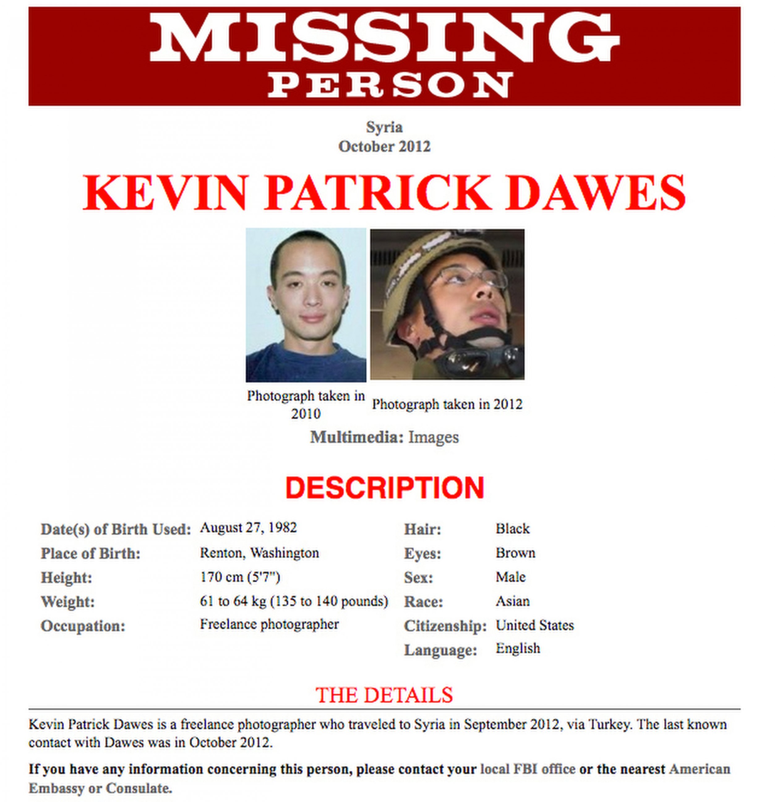 PHOTO: American freelance photographer Kevin Patrick Dawes, who went missing in Syria in Oct. 2012. The Syrian government has released Dawes who was captured after entering the country about four years ago, the State Department said, Apirl 8, 2016.