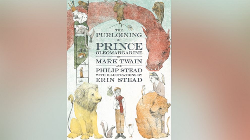 PHOTO: Random House Children's Book  will release  "The Purloining of Prince Oleomargarine"  in September 2017, a never before published by Mark Twain. 