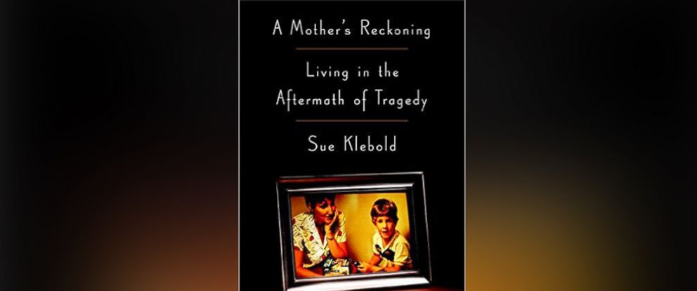 Forbidden Toddler Bbs Porn - Book Excerpt: Sue Klebold's Memoir, 'A Mother's Reckoning ...