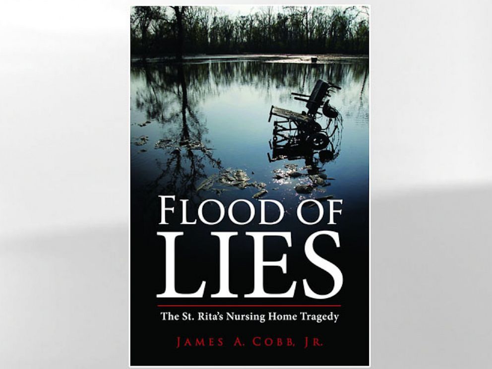 PHOTO: Cover for the book, Flood of Lies: The St. Ritas Nursing Home Tragedy, by James A. Cobb Jr.
