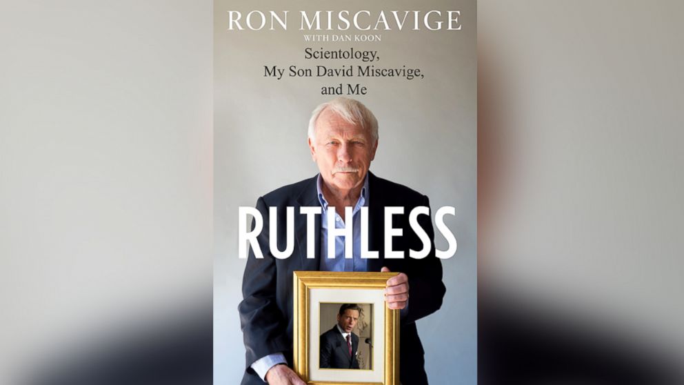 Book cover for Ron Miscavige's memoir, "Ruthless: Scientology, My Son David Miscavige, and Me."