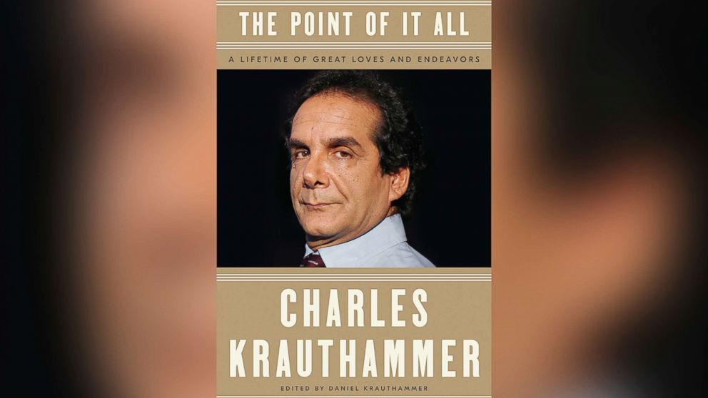PHOTO: Book cover for Charles Krauthammer's "The Point of It All: A Lifetime of Great Loves and Endeavors"