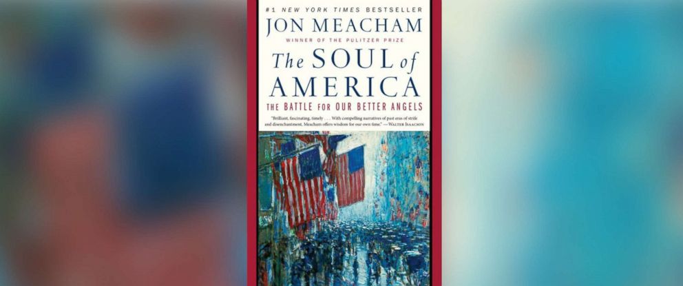 Book Excerpt Jon Meacham S The Soul Of America ABC News   Book3a Ht Ml 180626 HpMain V5x2 12x5 992 