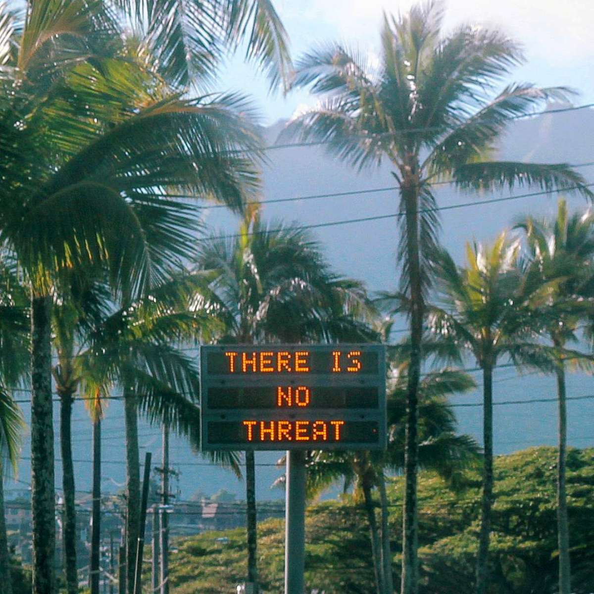 PHOTO: An electronic sign reads "There is no threat" in Oahu, Hawaii, after a false emergency alert that said a ballistic missile was headed for Hawaii, in this Jan. 13, 2018 photo obtained from social media.