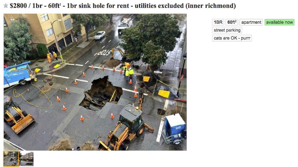 A sinkhole in San Francisco has been listed for rent on Craigslist. 