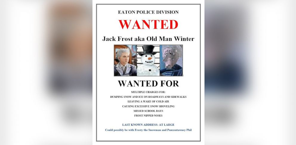 PHOTO: Eaton Police Division in Ohio posted this WANTED notice for Jack Frost in the midst of a brutal winter.