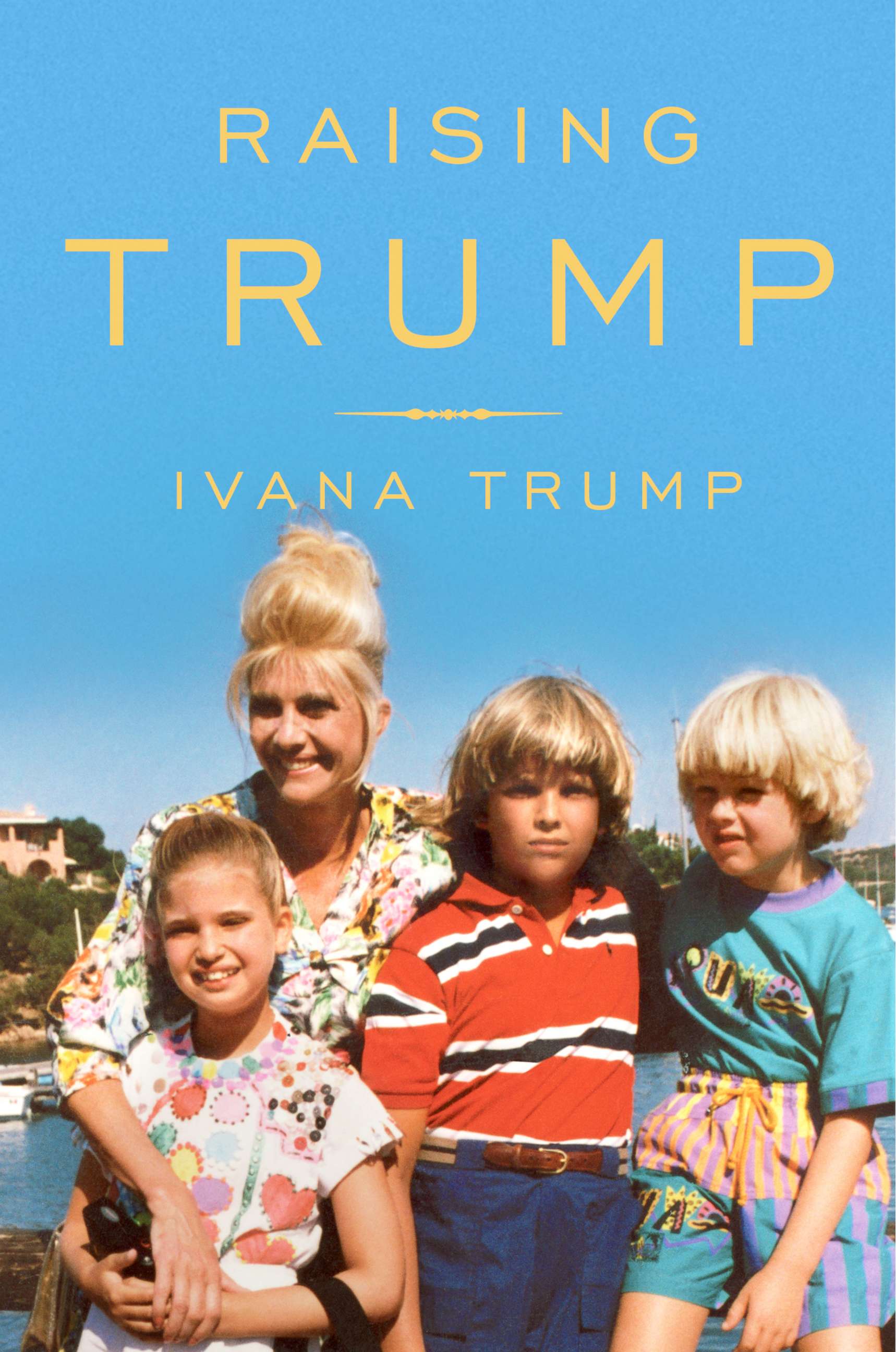 PHOTO: The cover of Ivana Trump's new memoir, "Raising Trump." 