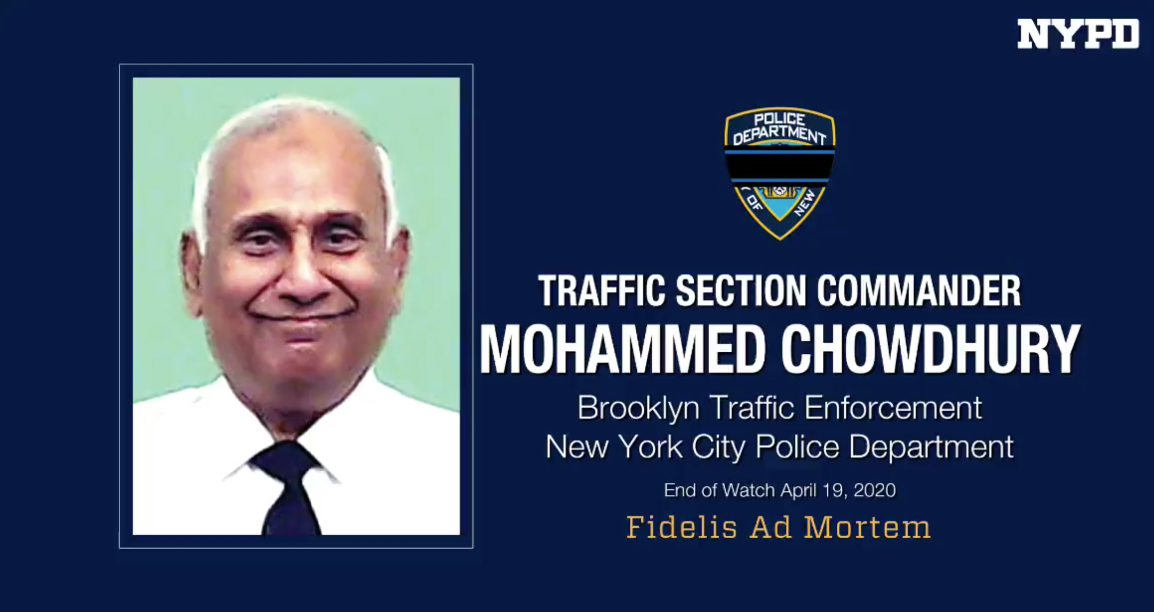 PHOTO: A photo shows NYPD Traffic Section Commander, Mohammed Chowdhury. Chowdhury died after showing COVID-19 symptoms, April 19, 2020. 