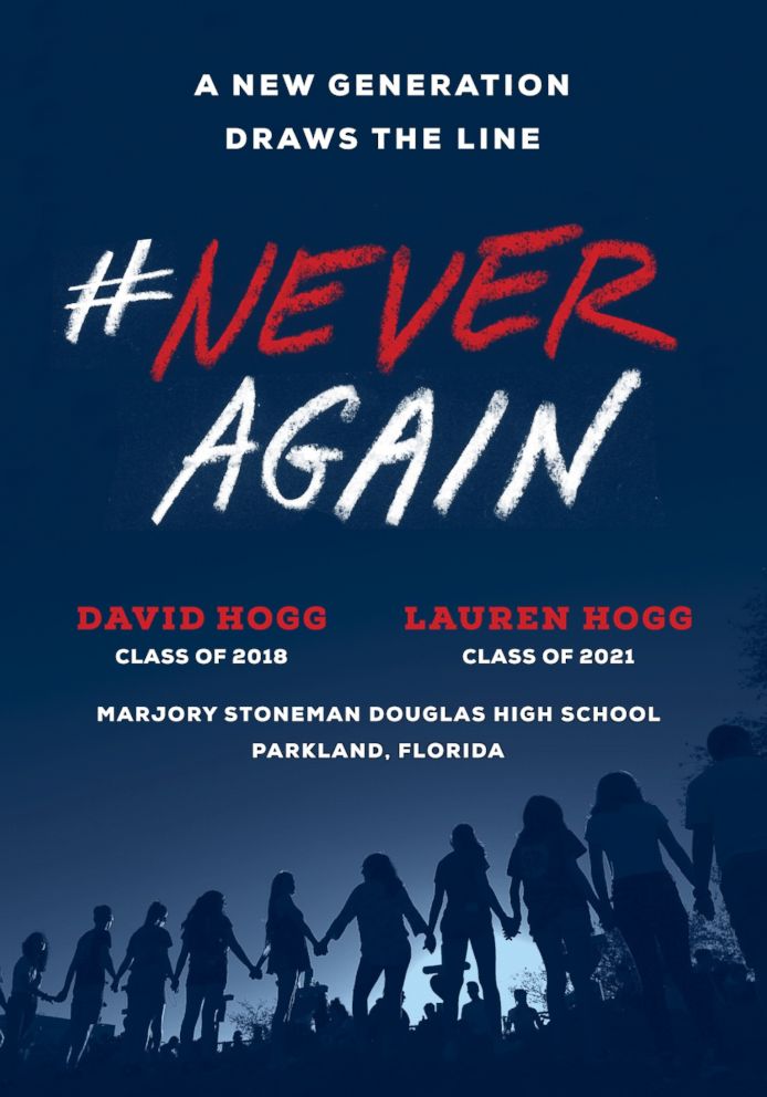 "Never Again," by David Hogg and Lauren Hogg of Marjory Stoneman Douglas High School in Parkland, Fla.