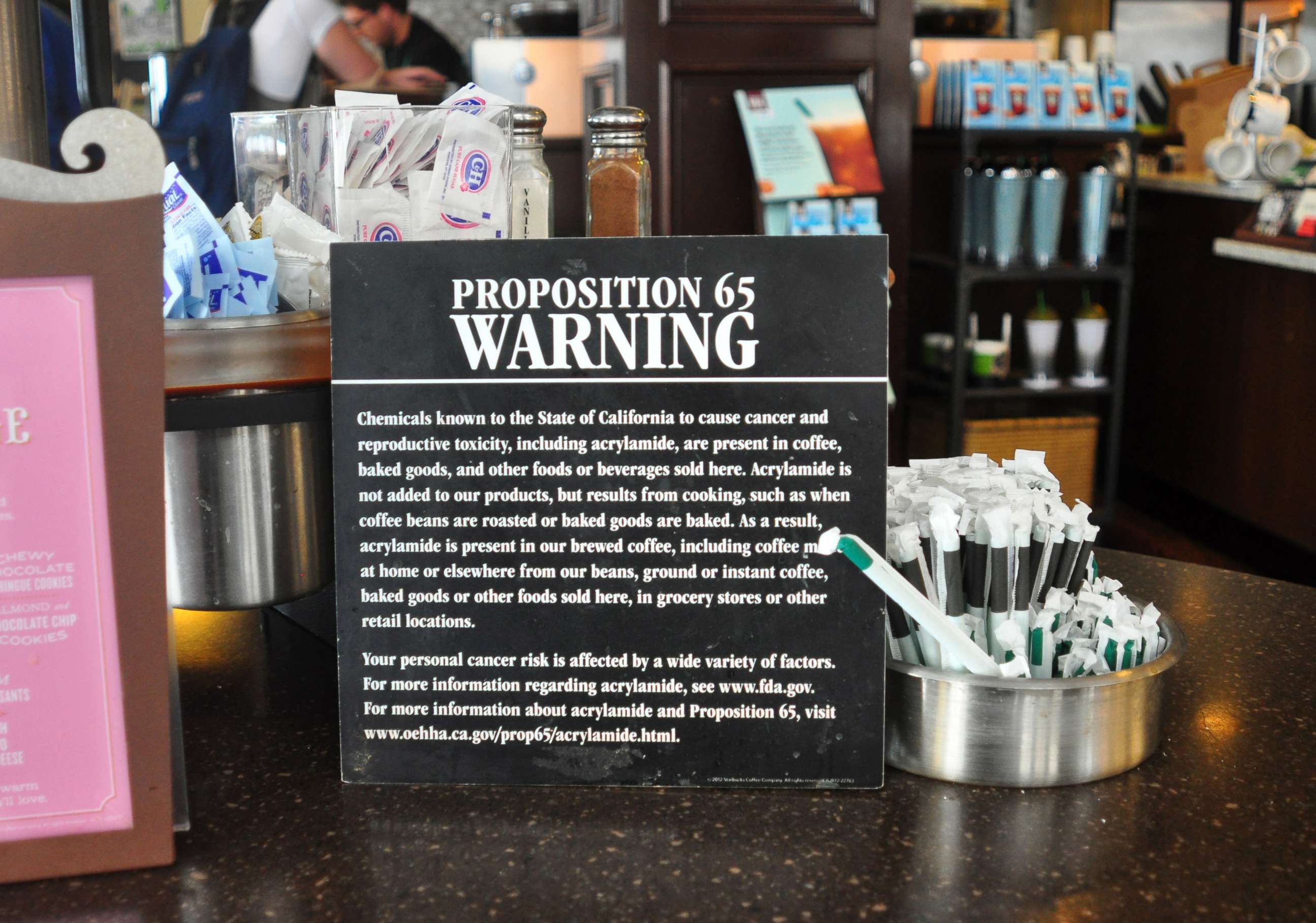 PHOTO: A sign in a San Francisco Starbucks coffee shop warns customers that coffee and baked goods sold at the shop and elsewhere contain acrylamide, a chemical known to cause cancer and reproductive toxicity this May 18, 2013 file photo.