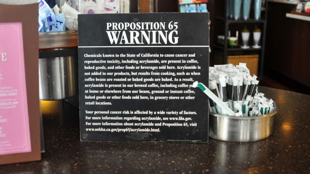 PHOTO: A sign in a San Francisco Starbucks coffee shop warns customers that coffee and baked goods sold at the shop and elsewhere contain acrylamide, a chemical known to cause cancer and reproductive toxicity this May 18, 2013 file photo.