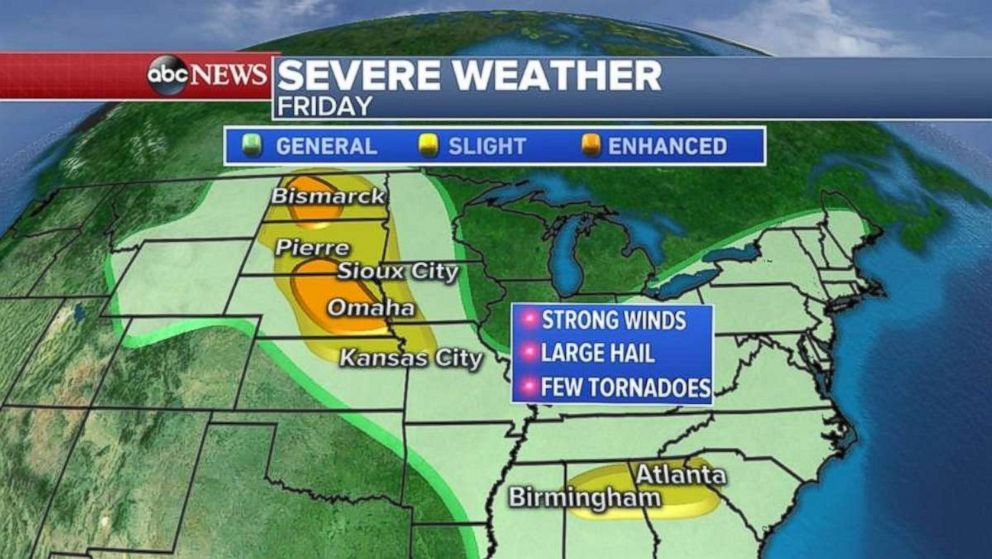 Severe alerts are in place for areas of the Great Plains through North Dakota, South Dakota and Nebraska, as well as northern Alabama and Georgia.