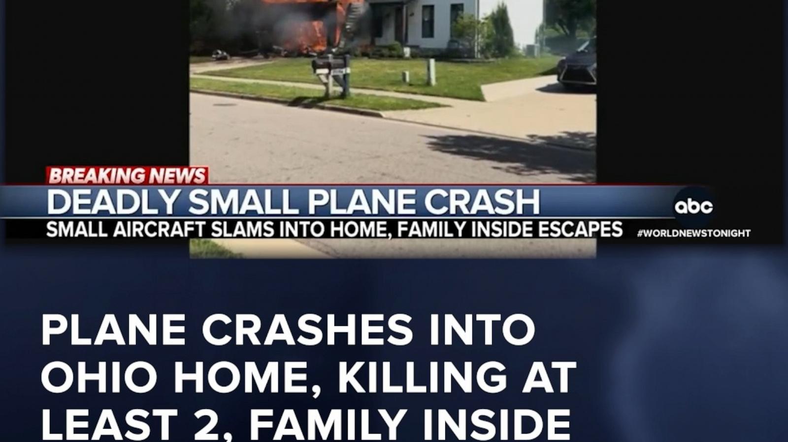 Plane crashes into Ohio home, killing at least 2, family inside escapes ...