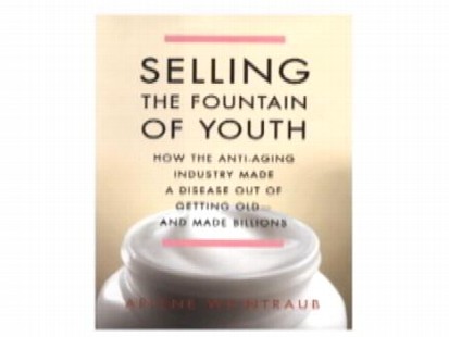 VIDEO: Is getting old a disease? Author Arlene Weintraub on the anti-aging industry.